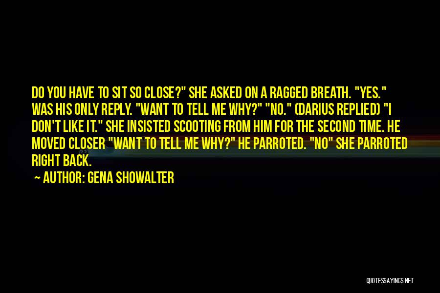 She Have No Time For Me Quotes By Gena Showalter