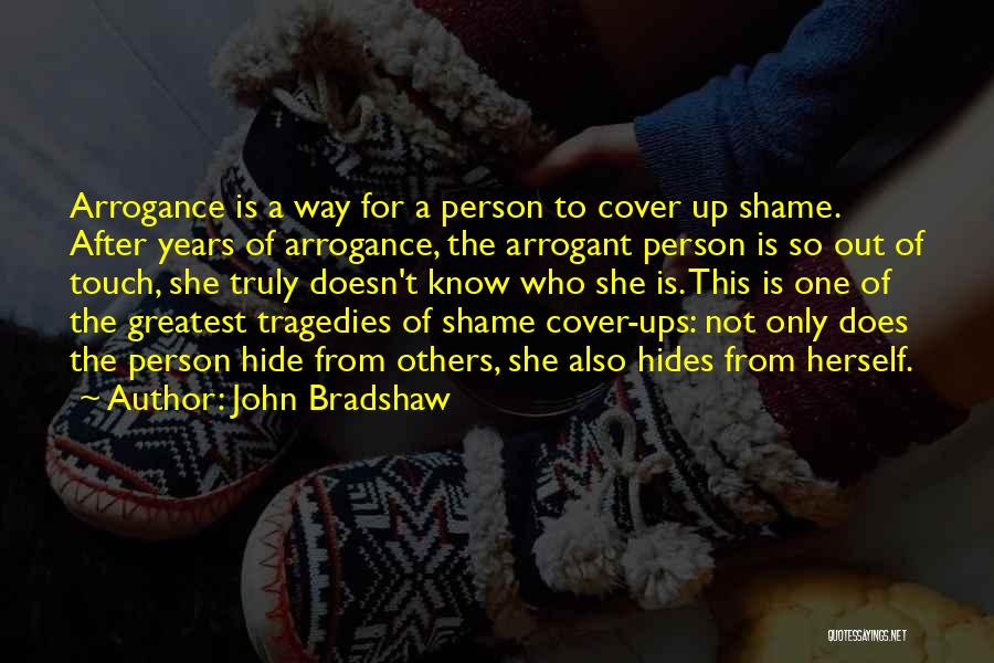 She Hides Quotes By John Bradshaw