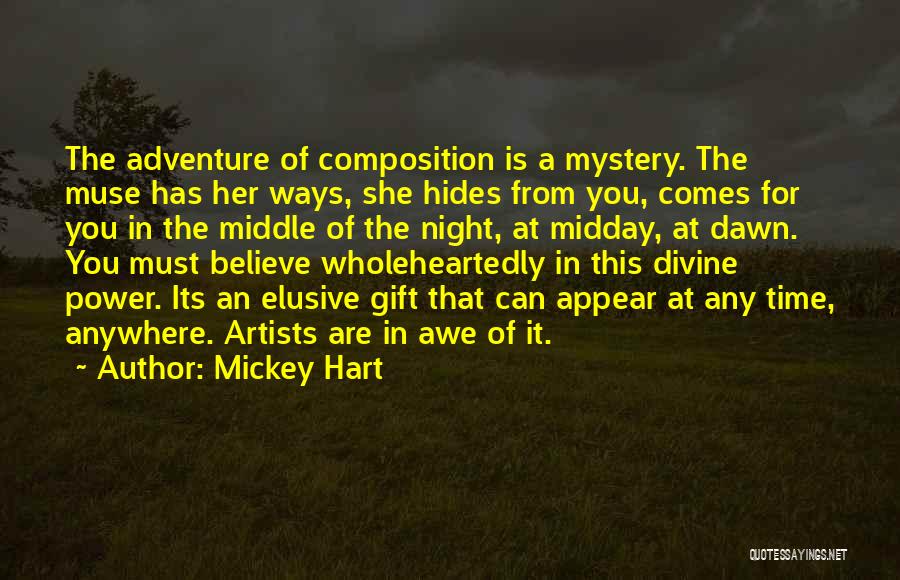 She Hides Quotes By Mickey Hart
