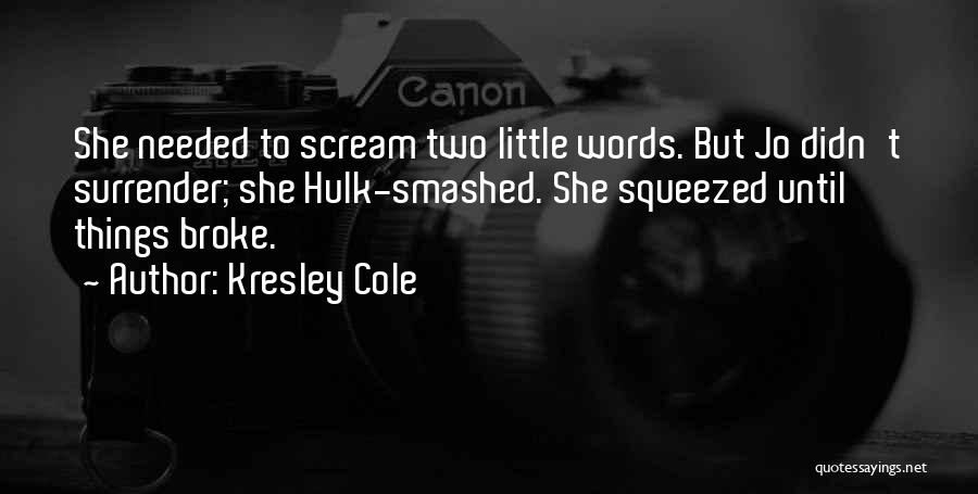 She Hulk Quotes By Kresley Cole