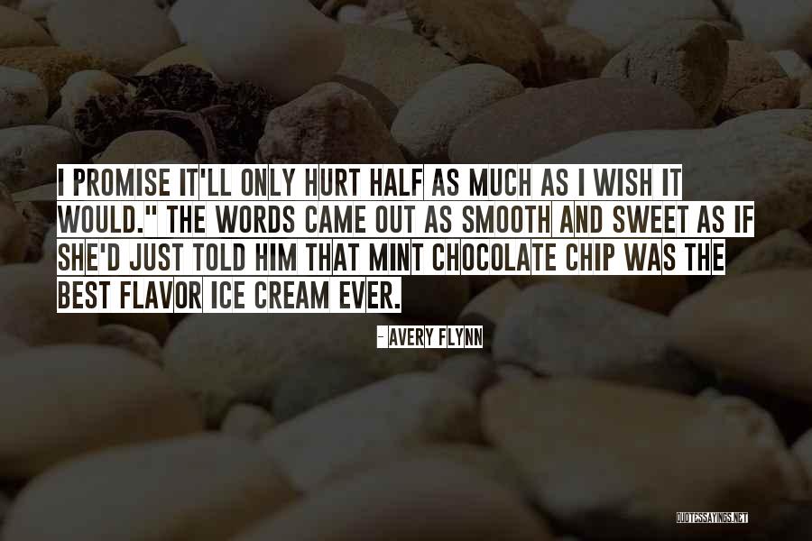 She Hurt Him Quotes By Avery Flynn She Hurt Him Quotes By Avery Flynn