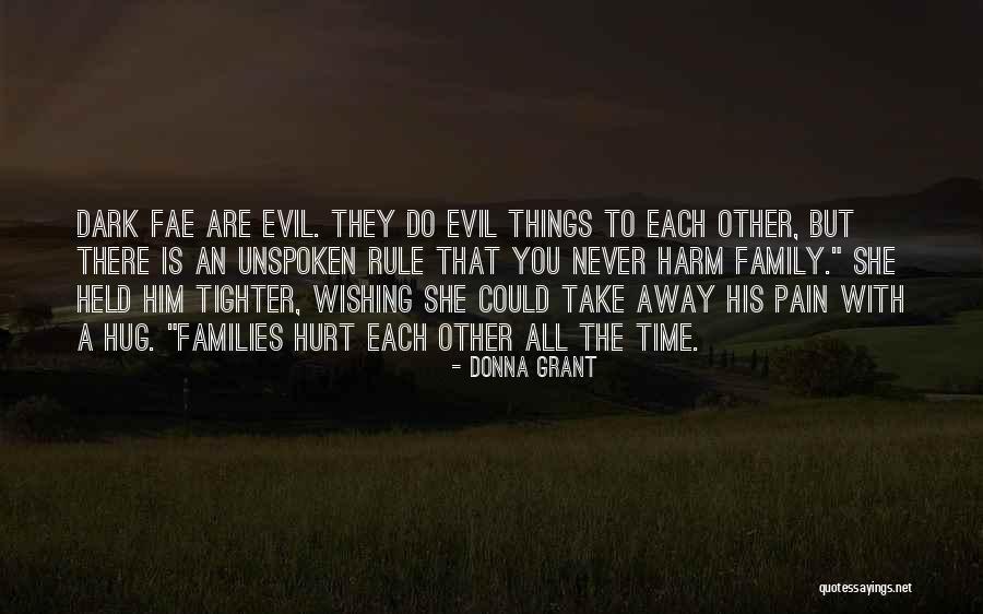 She Hurt Him Quotes By Donna Grant She Hurt Him Quotes By Donna Grant