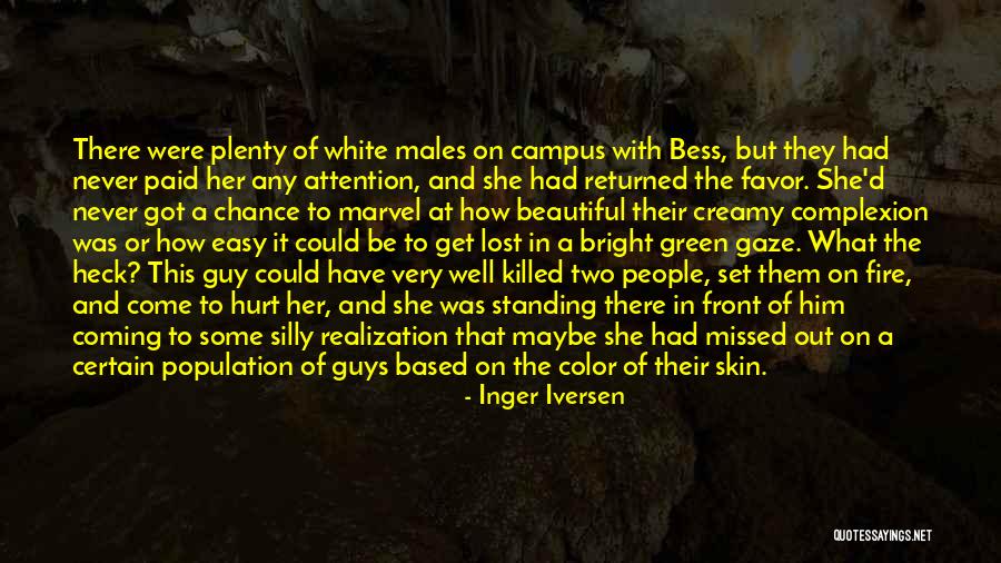 She Hurt Him Quotes By Inger Iversen She Hurt Him Quotes By Inger Iversen