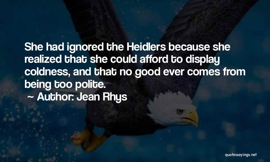 She Ignored Quotes By Jean Rhys