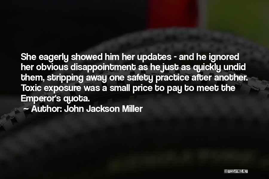 She Ignored Quotes By John Jackson Miller