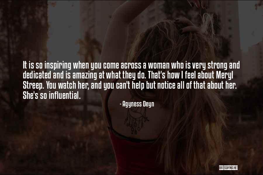 She Is A Strong Woman Quotes By Agyness Deyn