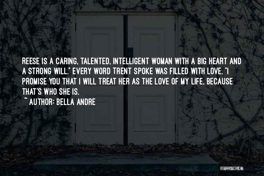 She Is A Strong Woman Quotes By Bella Andre
