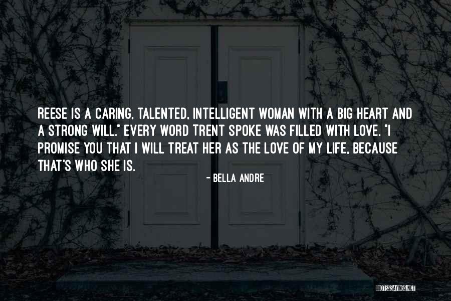 She Is A Strong Woman Quotes By Bella Andre