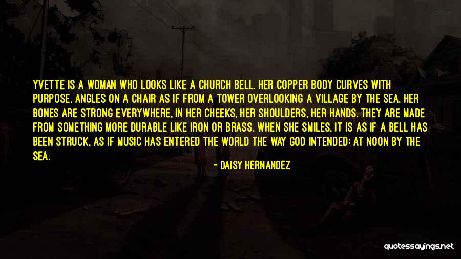 She Is A Strong Woman Quotes By Daisy Hernandez