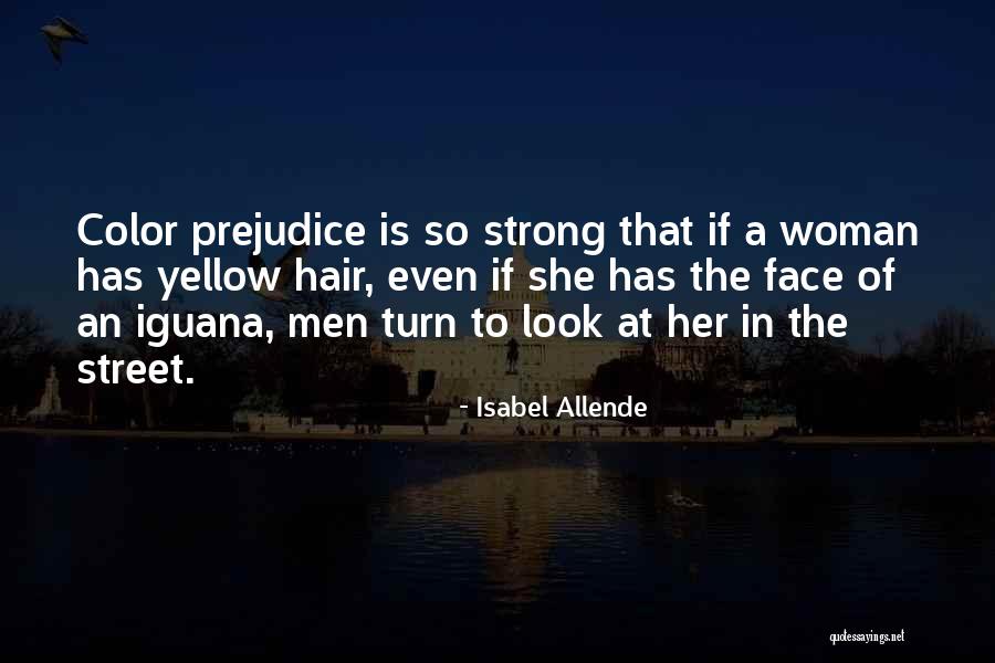 She Is A Strong Woman Quotes By Isabel Allende