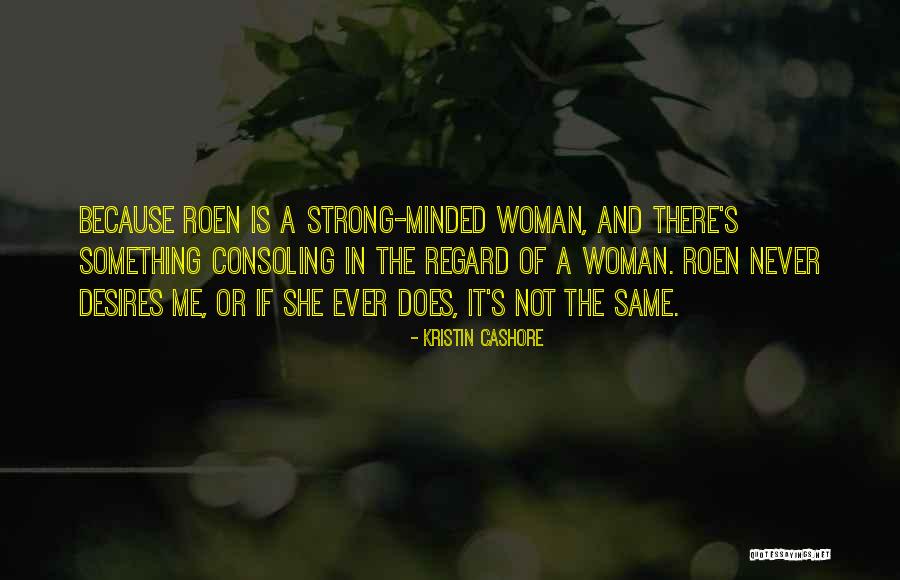 She Is A Strong Woman Quotes By Kristin Cashore