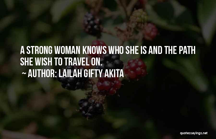 She Is A Strong Woman Quotes By Lailah Gifty Akita