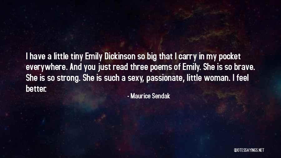 She Is A Strong Woman Quotes By Maurice Sendak