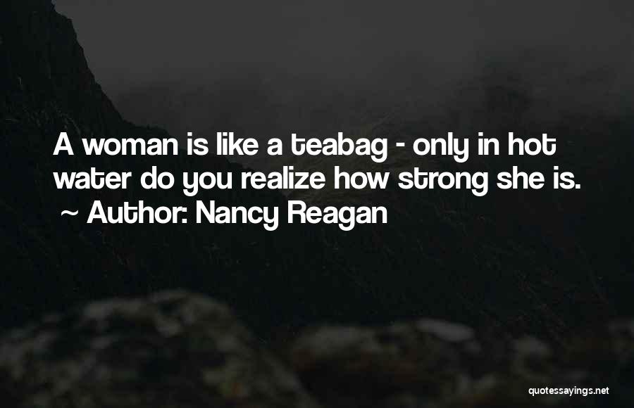 She Is A Strong Woman Quotes By Nancy Reagan
