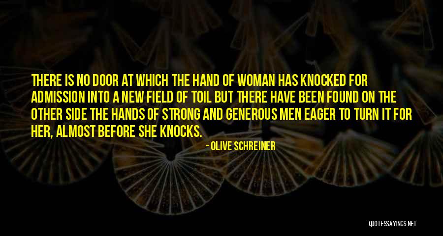 She Is A Strong Woman Quotes By Olive Schreiner