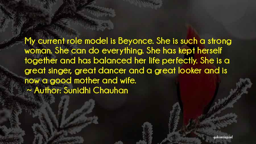 She Is A Strong Woman Quotes By Sunidhi Chauhan