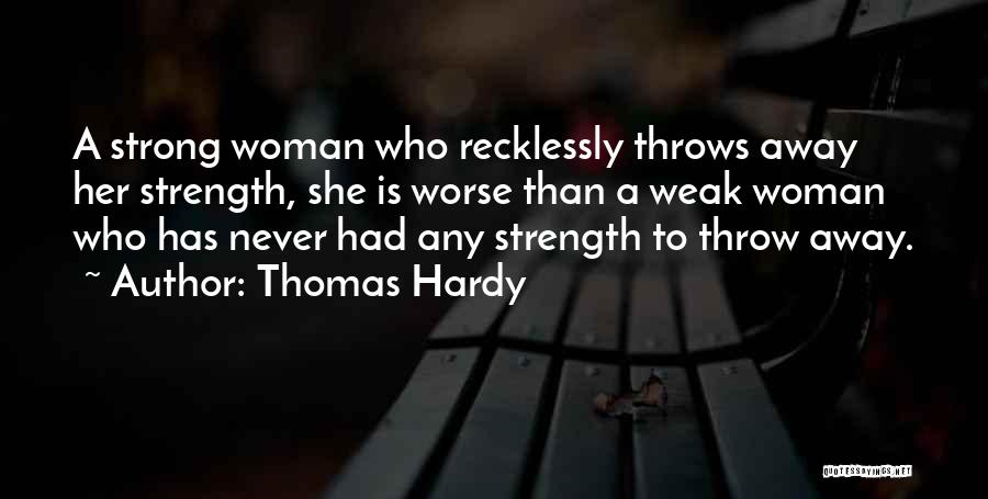 She Is A Strong Woman Quotes By Thomas Hardy