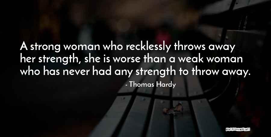 She Is A Strong Woman Quotes By Thomas Hardy