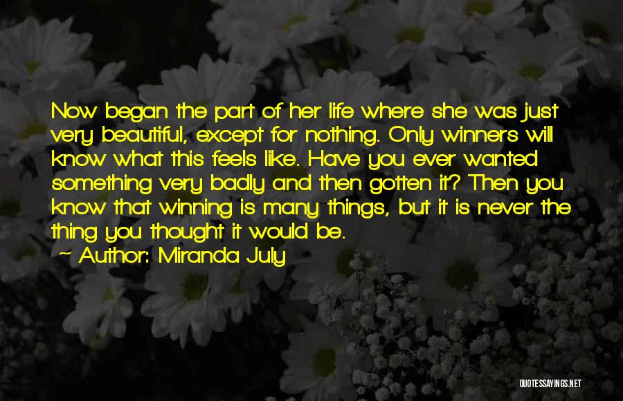 She Is Beautiful Quotes By Miranda July