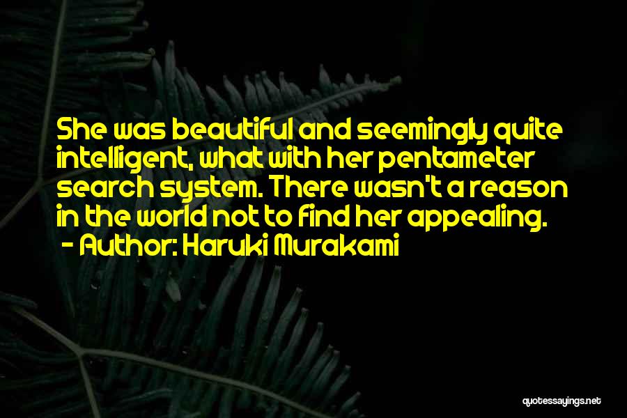 She Is Beautiful Search Quotes By Haruki Murakami