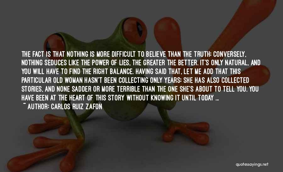 She Is Better Than Me Quotes By Carlos Ruiz Zafon