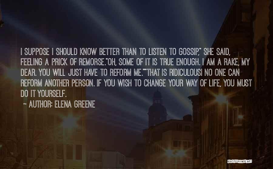 She Is Better Than Me Quotes By Elena Greene
