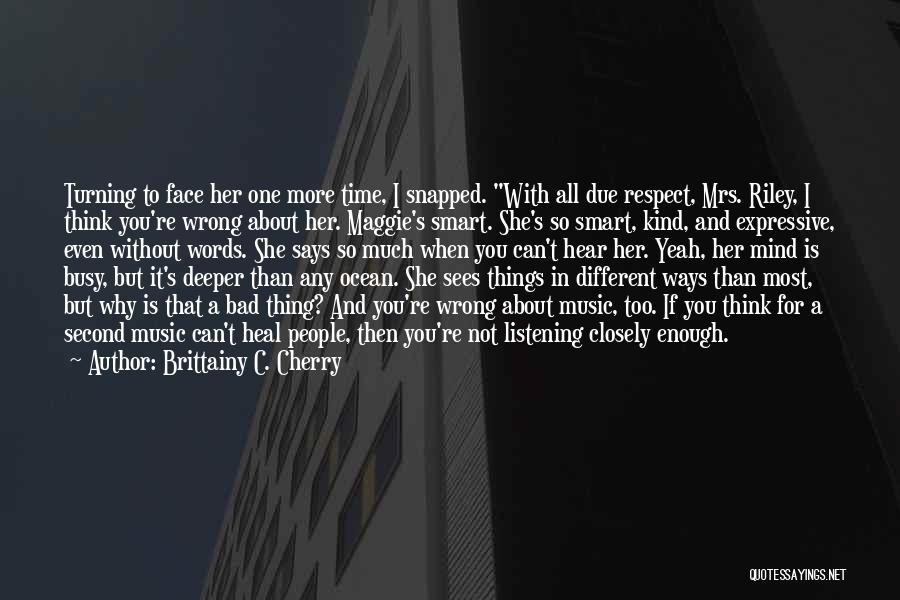 She Is Busy Quotes By Brittainy C. Cherry