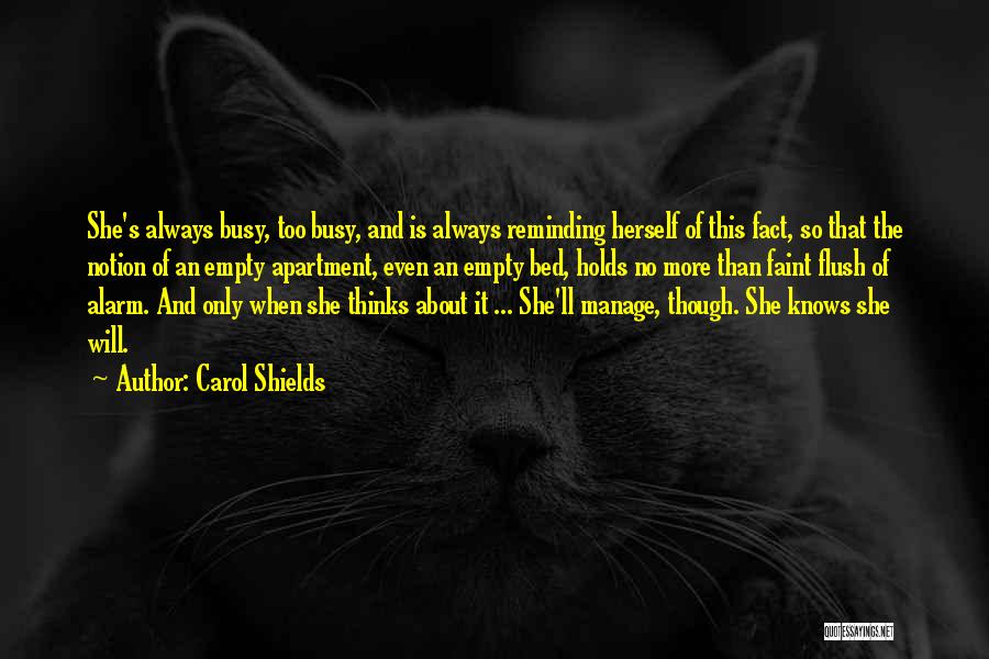 She Is Busy Quotes By Carol Shields