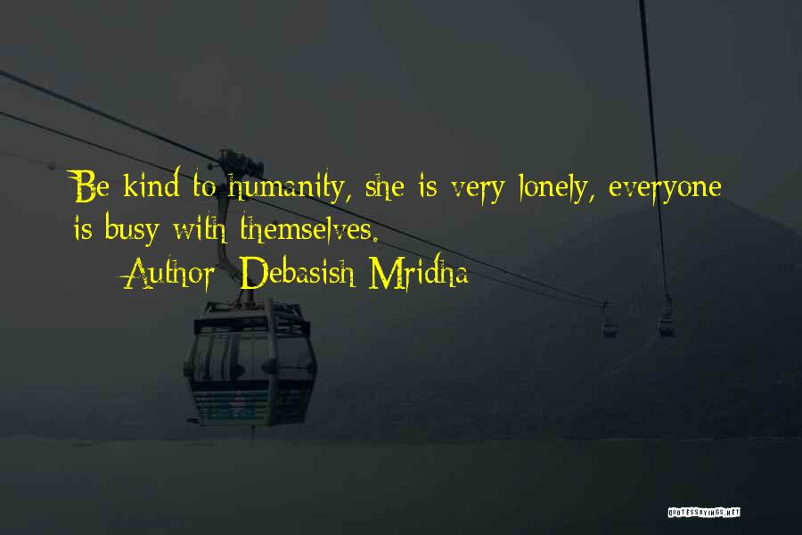 She Is Busy Quotes By Debasish Mridha