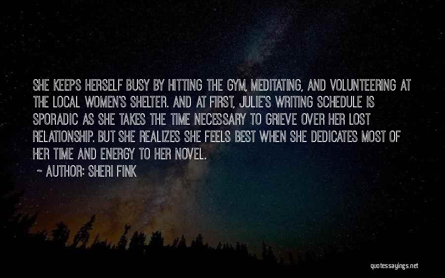 She Is Busy Quotes By Sheri Fink
