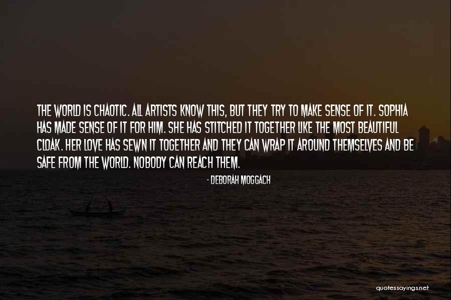 She Is Chaotic Quotes By Deborah Moggach She Is Chaotic Quotes By Deborah Moggach