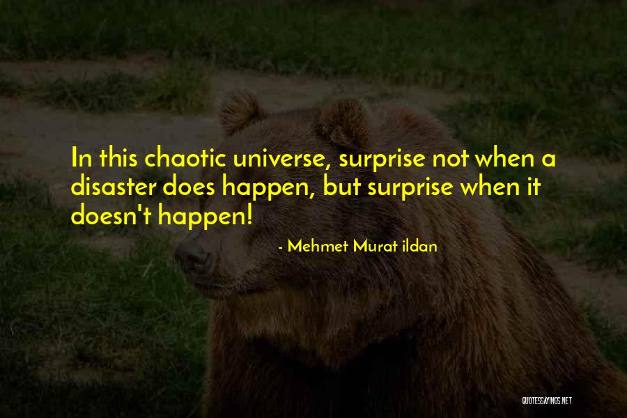 She Is Chaotic Quotes By Mehmet Murat Ildan She Is Chaotic Quotes By Mehmet Murat Ildan