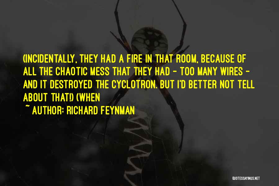 She Is Chaotic Quotes By Richard Feynman