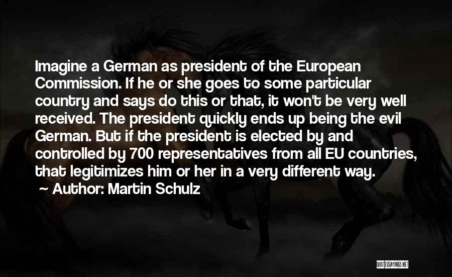 She Is Different Quotes By Martin Schulz