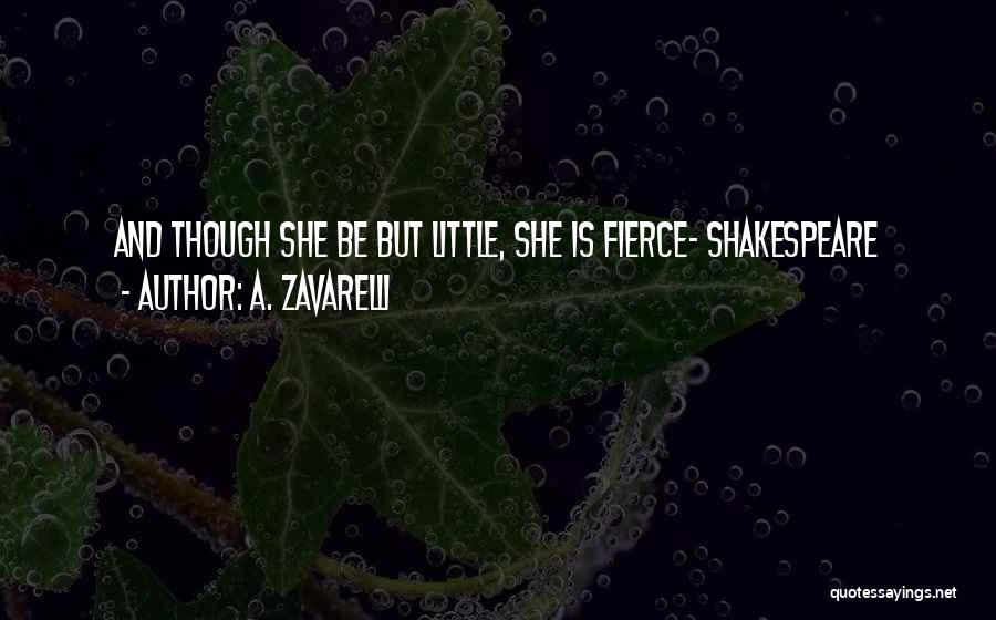 She Is Fierce Quotes By A. Zavarelli