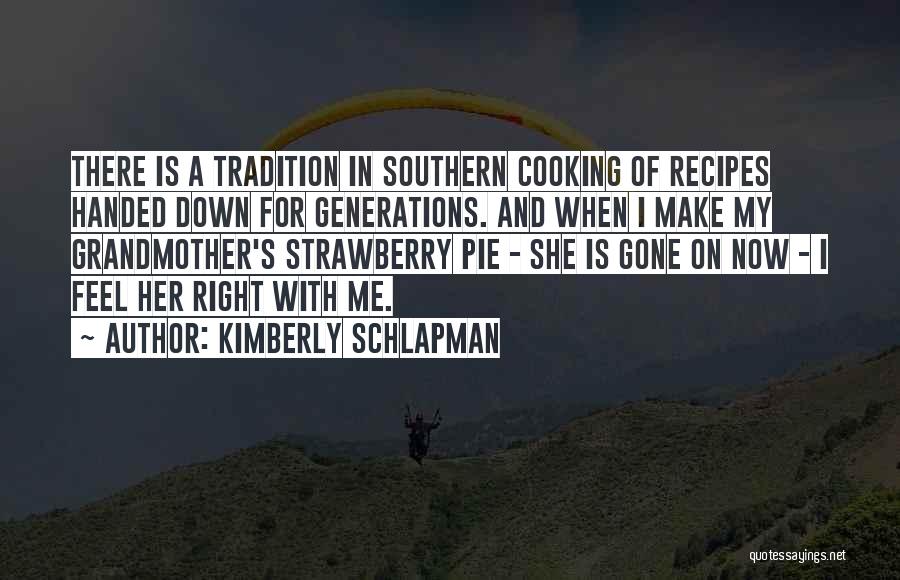 She Is Gone Quotes By Kimberly Schlapman