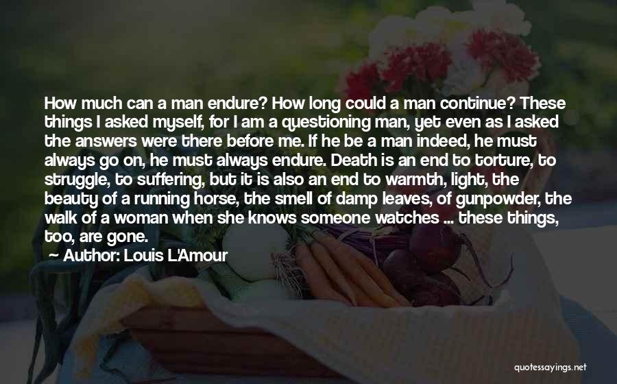 She Is Gone Quotes By Louis L'Amour