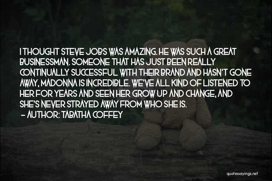 She Is Gone Quotes By Tabatha Coffey