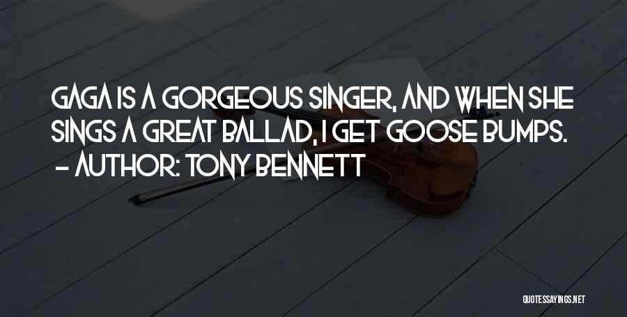 She Is Gorgeous Quotes By Tony Bennett