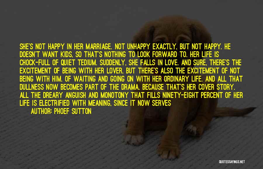 She Is Happy With Him Quotes By Phoef Sutton