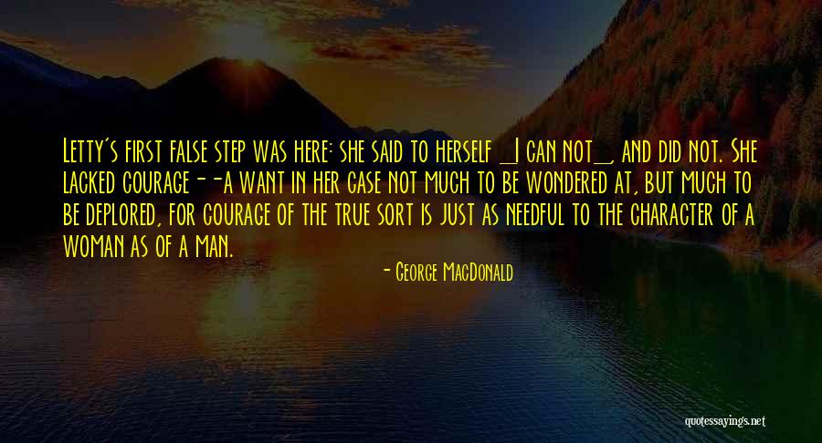 She Is Here Quotes By George MacDonald She Is Here Quotes By George MacDonald