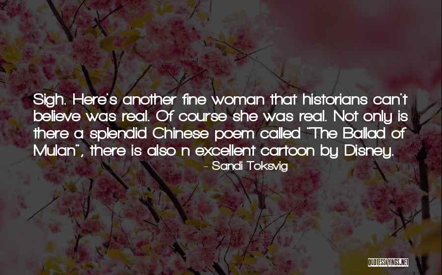 She Is Here Quotes By Sandi Toksvig She Is Here Quotes By Sandi Toksvig