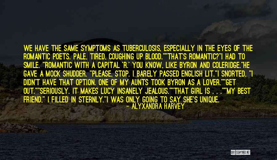She Is Jealous Quotes By Alyxandra Harvey She Is Jealous Quotes By Alyxandra Harvey