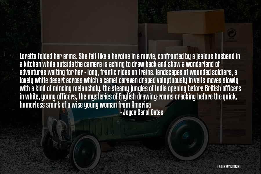She Is Jealous Quotes By Joyce Carol Oates She Is Jealous Quotes By Joyce Carol Oates