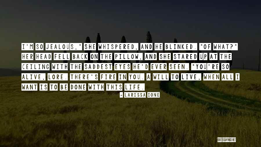 She Is Jealous Quotes By Larissa Ione She Is Jealous Quotes By Larissa Ione