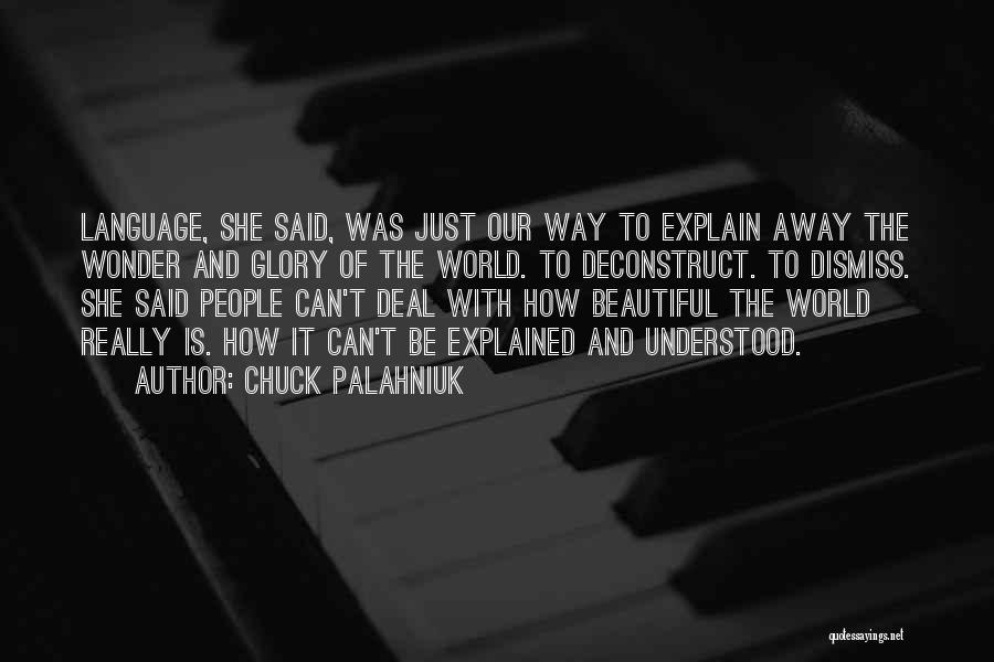 She Is Just Beautiful Quotes By Chuck Palahniuk