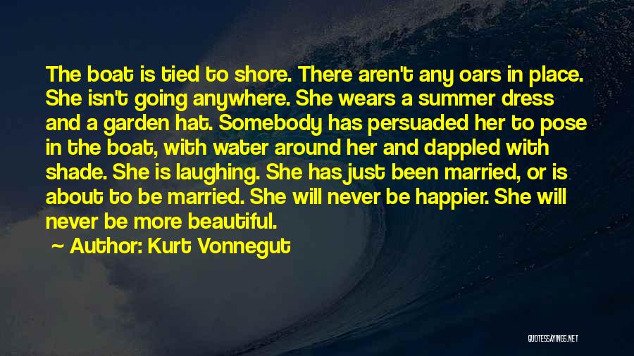 She Is Just Beautiful Quotes By Kurt Vonnegut