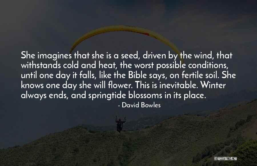 She Is Like A Flower Quotes By David Bowles