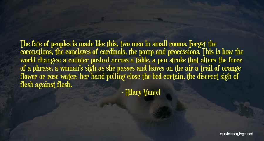 She Is Like A Flower Quotes By Hilary Mantel She Is Like A Flower Quotes By Hilary Mantel