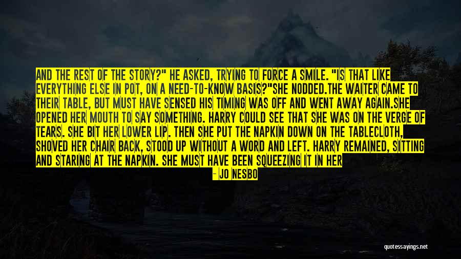 She Is Like A Flower Quotes By Jo Nesbo She Is Like A Flower Quotes By Jo Nesbo